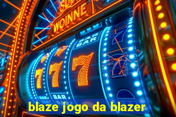 blaze jogo da blazer